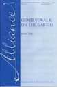 Gently (Walk on the Earth) SATB choral sheet music cover